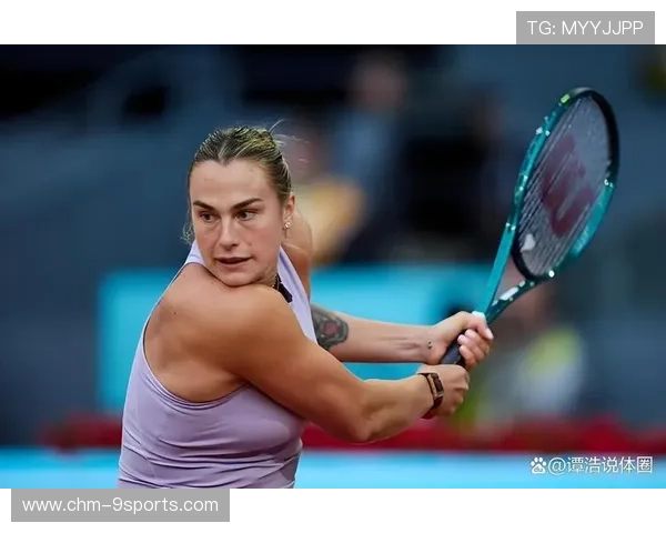 萨巴伦卡称专注是成功秘诀，萨巴伦卡身体强壮